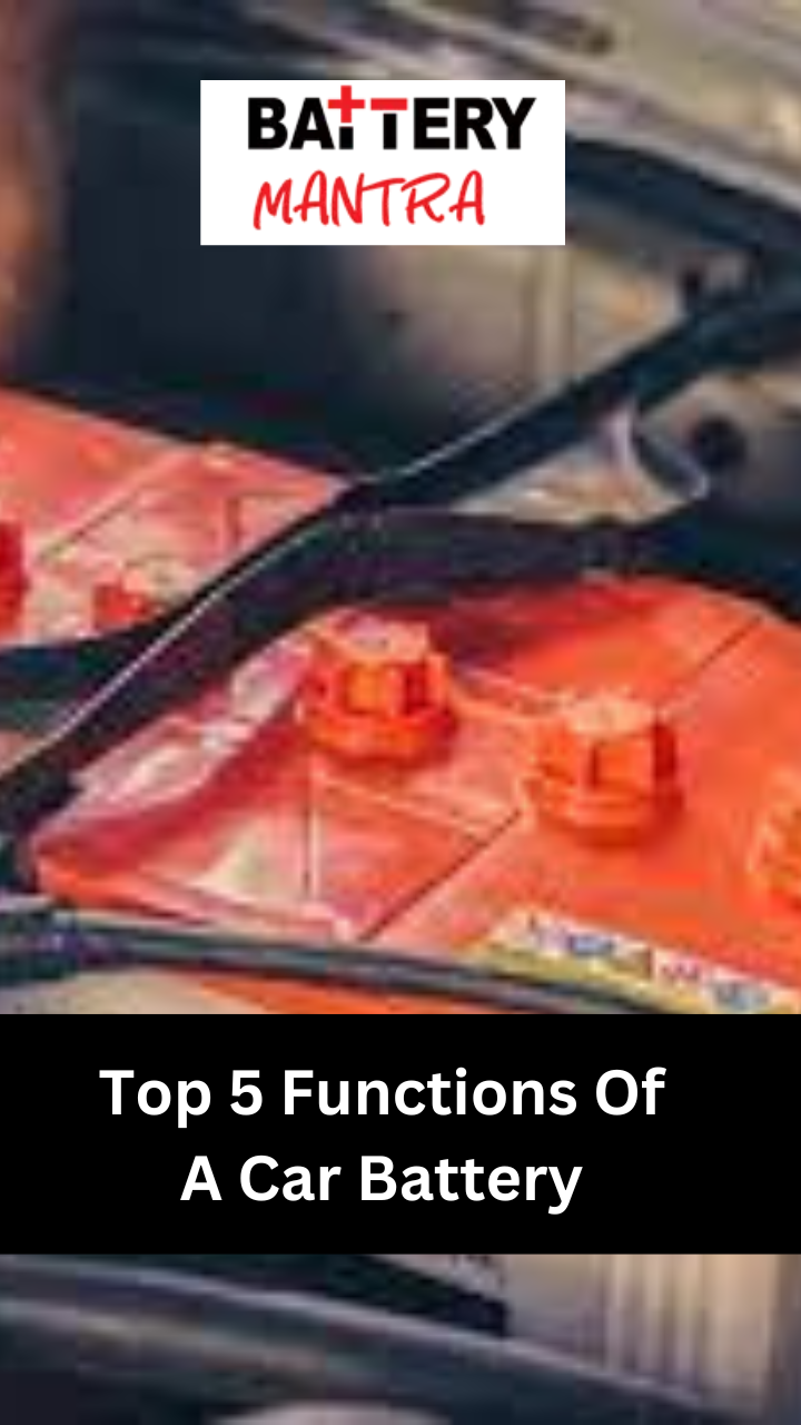 Top 5 Functions Of A Car Battery